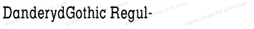 DanderydGothic Regul字体转换